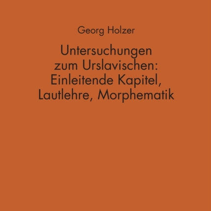 Untersuchungen zum Urslavischen: Einleitende