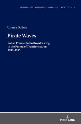 Pirate Waves: Polish Private Radio Broadcasting