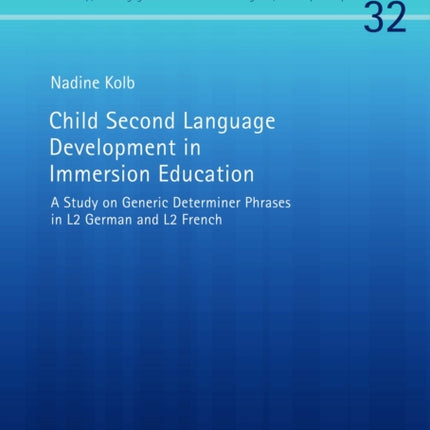 Child Second Language Development in Immersion
