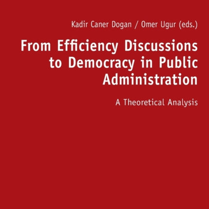 From Efficiency Discussions to Democracy in