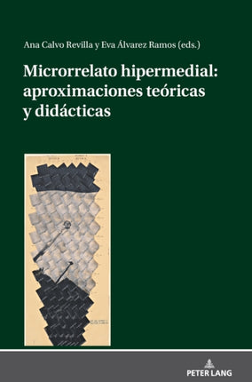 Microrrelato Hipermedial: Aproximaciones Teóricas