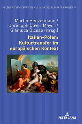 Italien-Polen: Kulturtransfer im europaeischen
