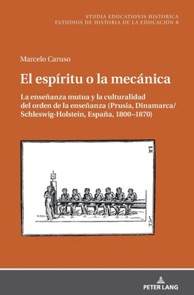 El espíritu o la mecánica: La enseñanza mutua y