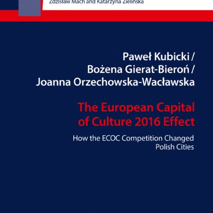 The European Capital of Culture 2016 Effect: How the ECOC Competition Changed Polish Cities