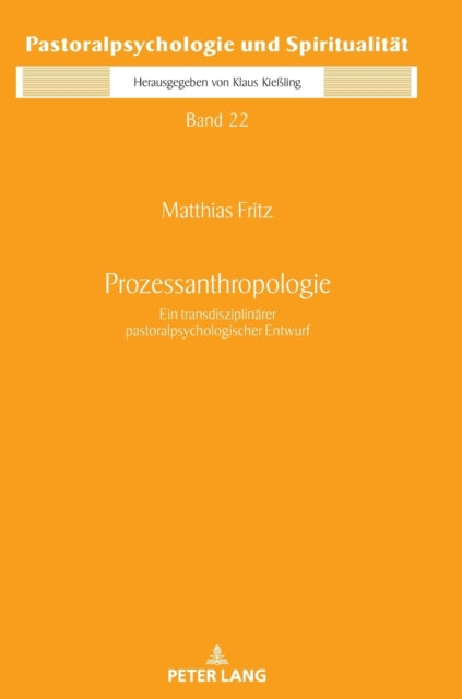 Prozessanthropologie: Ein transdisziplinaerer