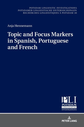Topic and Focus Markers in Spanish, Portuguese