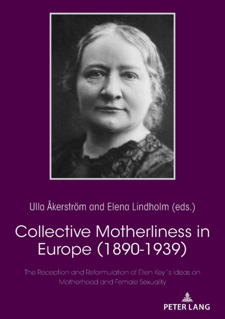 Collective Motherliness in Europe (1890 - 1939):