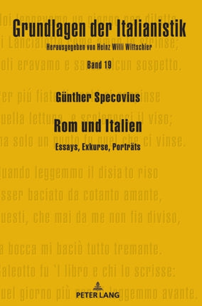 Rom und Italien: Essays, Exkurse, Portraets
