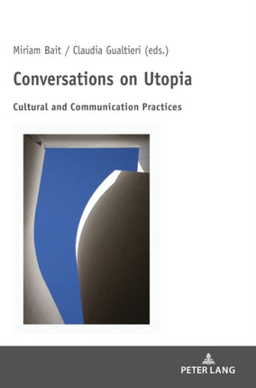 Conversations on Utopia: Cultural and