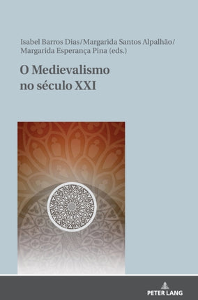 O Medievalismo No Século XXI