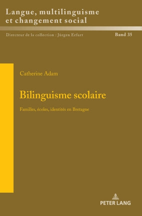 Bilinguisme scolaire: Familles, écoles, identités