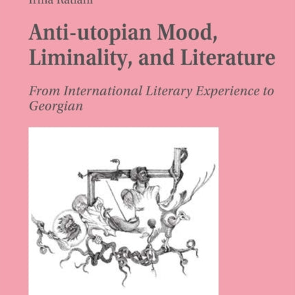 Anti-utopian Mood, Liminality, and Literature: