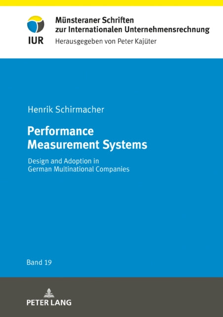 Performance Measurement Systems: Design and