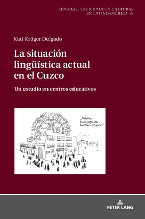 La situación lingueística actual en el Cuzco: Un
