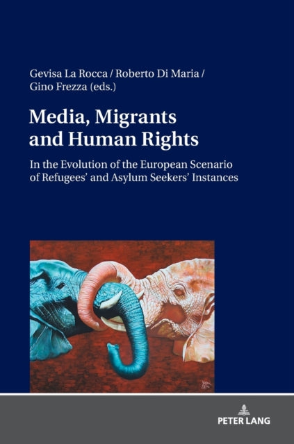 Media, Migrants and Human Rights. In the