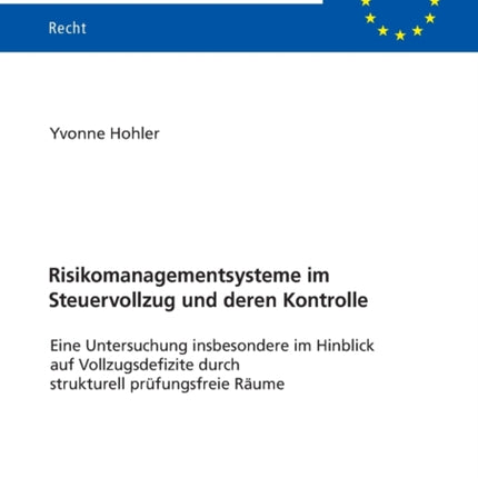 Risikomanagementsysteme im Steuervollzug und