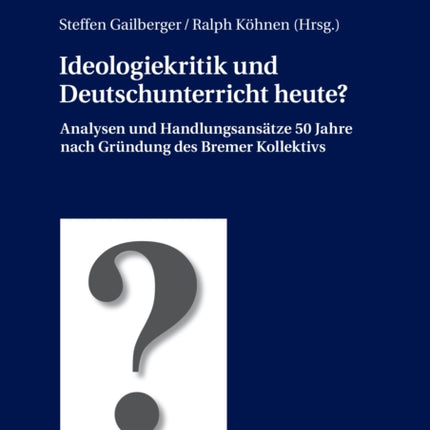 Ideologiekritik und Deutschunterricht heute?: