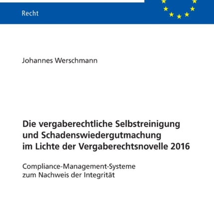Die vergaberechtliche Selbstreinigung und