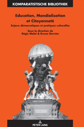 Education, Mondialisation et Citoyenneté: Enjeux