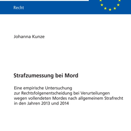 Strafzumessung bei Mord: Eine empirische