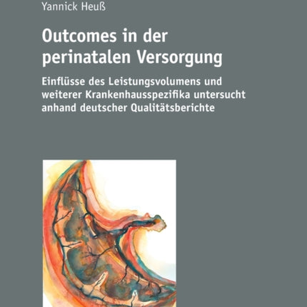 Outcomes in der perinatalen Versorgung: