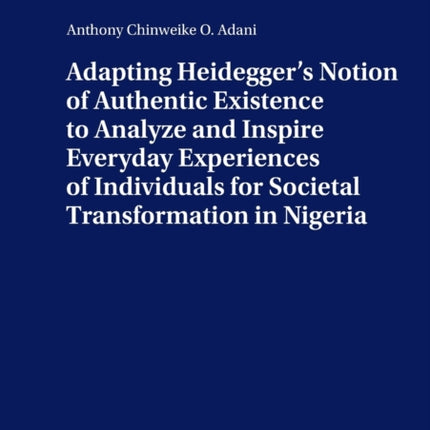 ADAPTING HEIDEGGER’S NOTION OF AUTHENTIC
