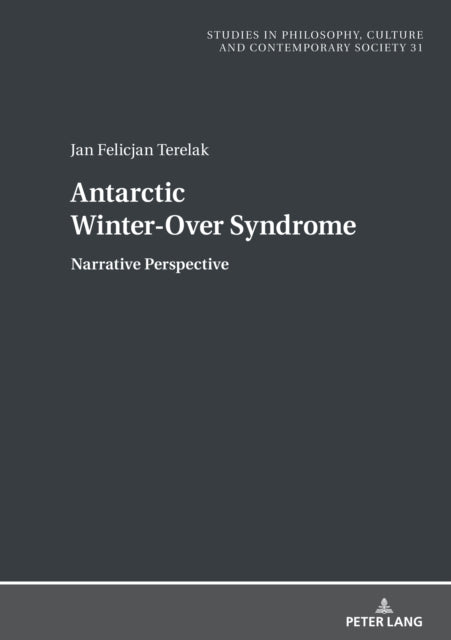 Antarctic Winter-Over Syndrome: Narrative