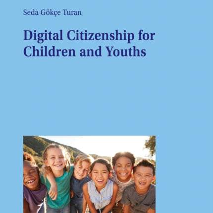 Digital Citizenship for Children and Youths