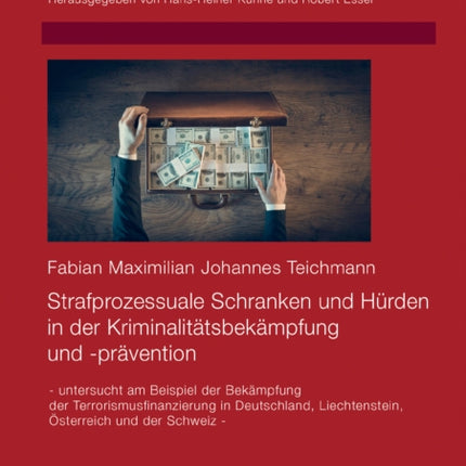 Strafprozessuale Schranken und Huerden in der