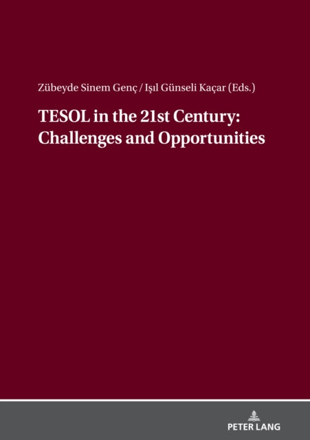 TESOL in the 21st Century: Challenges and