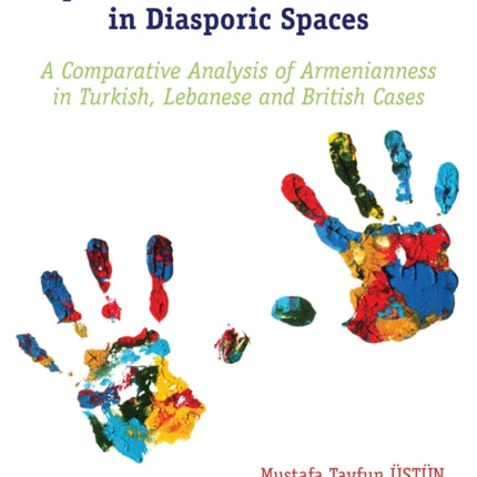Reproduction of Armenianness in Diasporic Spaces: