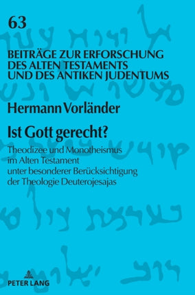 Ist Gott gerecht?: Theodizee und Monotheismus im