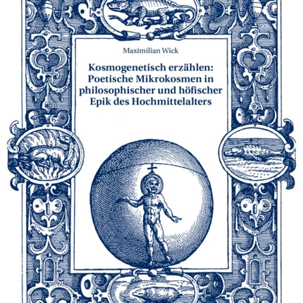 Kosmogenetisch erzaehlen: Poetische Mikrokosmen