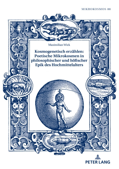 Kosmogenetisch erzaehlen: Poetische Mikrokosmen