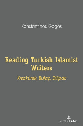 Reading Turkish Islamist Writers: Kısakuerek,