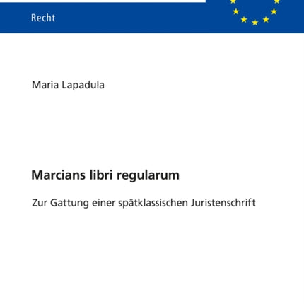Marcians libri regularum: Zur Gattung einer