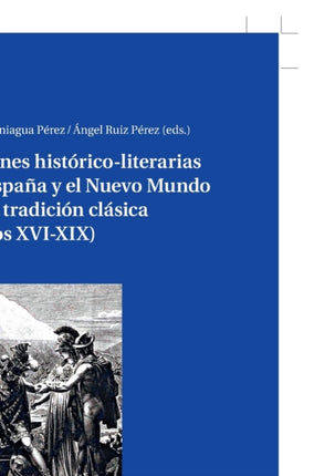 Visiones histórico-literarias de España y el