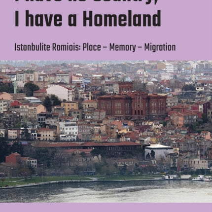 I have no Country, I have a homeland: Istanbulite