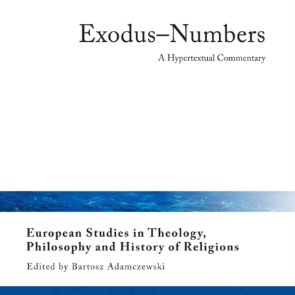 Exodus–Numbers: A Hypertextual Commentary