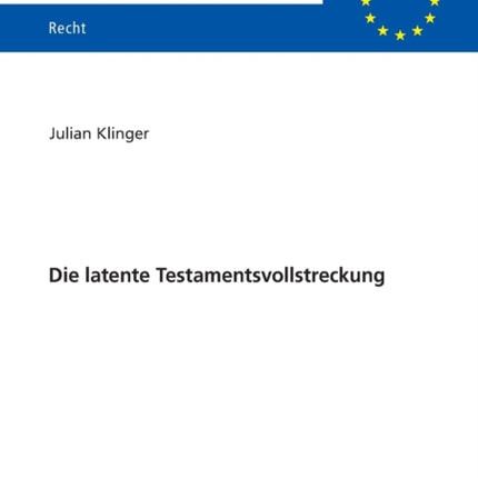 Die Latente Testamentsvollstreckung