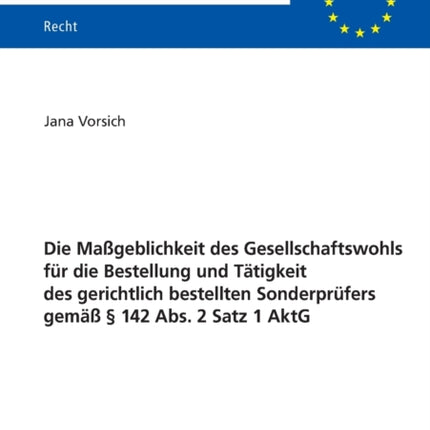 Die Maßgeblichkeit des Gesellschaftswohls fuer