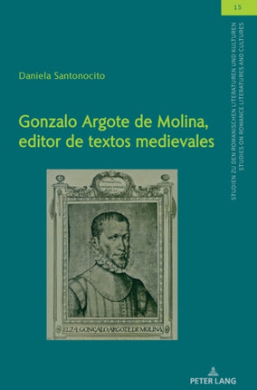 Gonzalo Argote de Molina, Editor de Textos