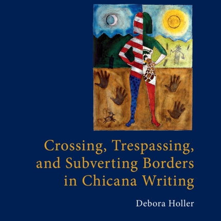 Crossing, Trespassing, and Subverting Borders in