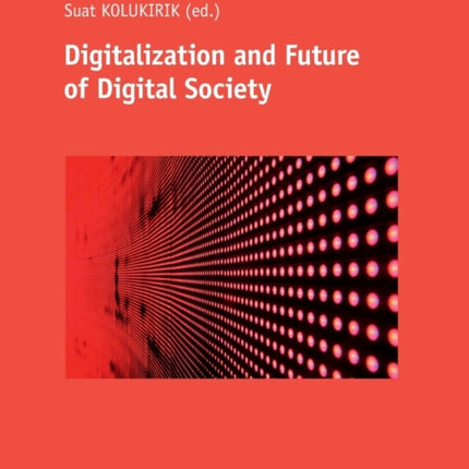Digitalization and Future of Digital Society