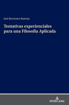 Tentativas Experienciales Para Una Filosofía