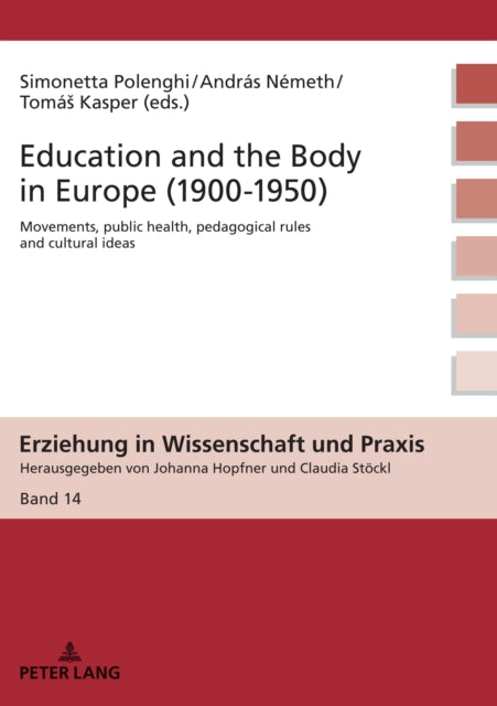 Education and the Body in Europe (1900-1950):