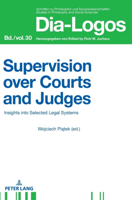 Supervision over Courts and Judges: Insights into