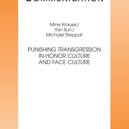 Punishing Transgression in Honor Culture and Face