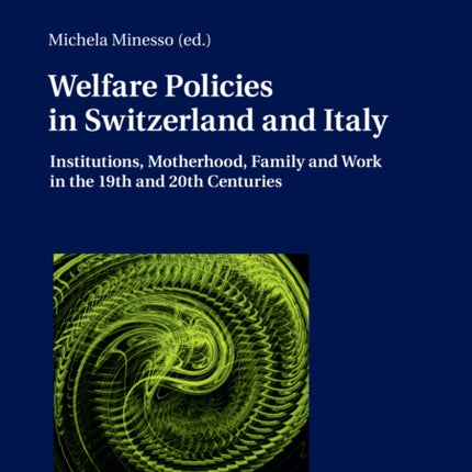 Welfare Policies in Switzerland and Italy: