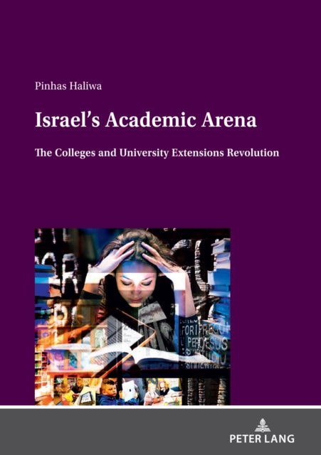 Israel’s Academic Arena: The Colleges and